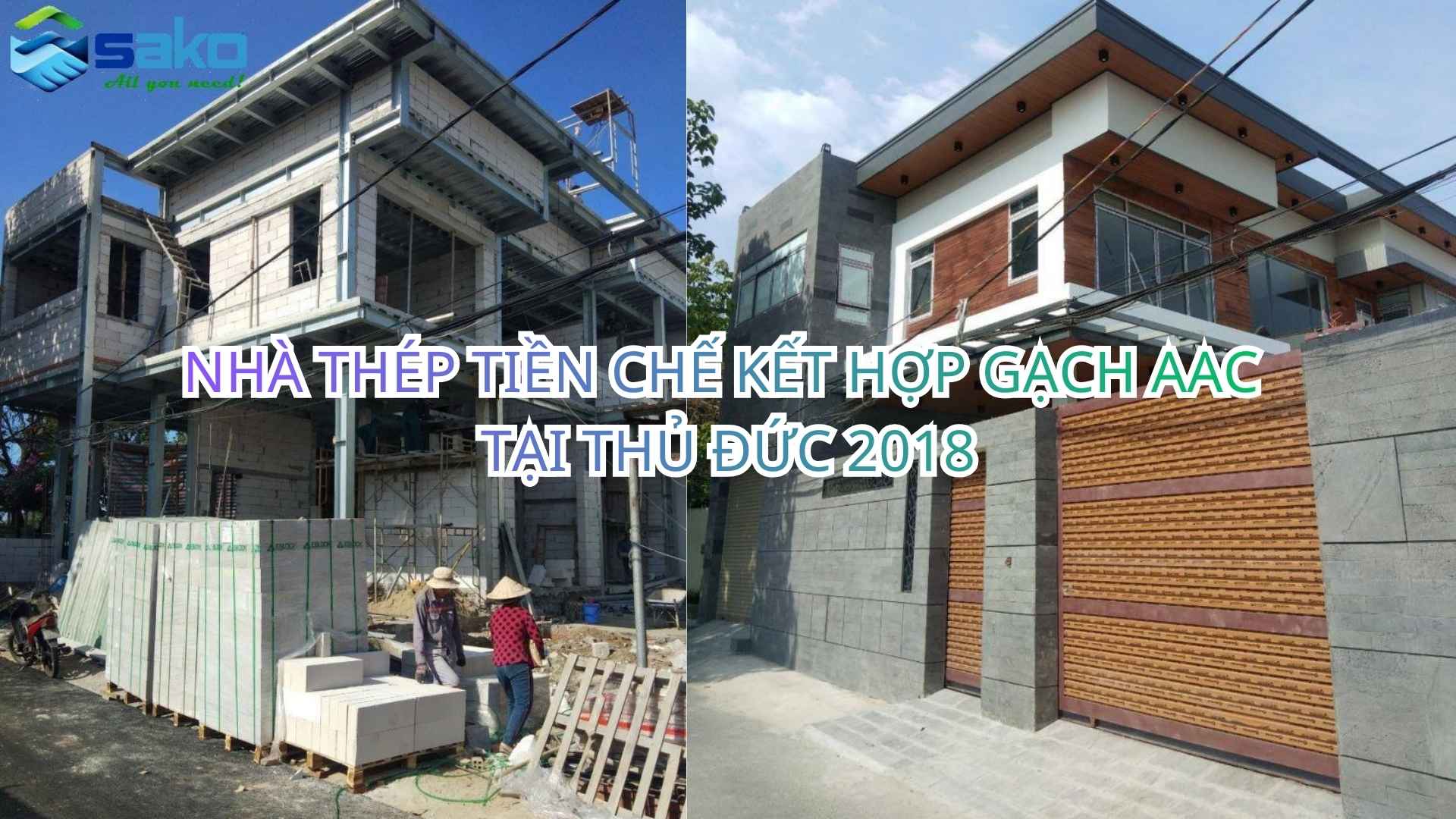 Nhà Thép Tiền Chế Gạch AAC năm 2018 tại Thủ Đức